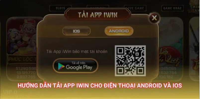 Hướng dẫn tải app IWIN mượt mà và suôn sẻ nhất